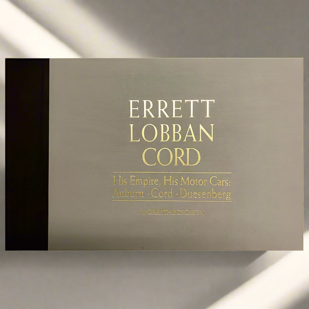 E.L. Cord: His Empire, His Motor Cars