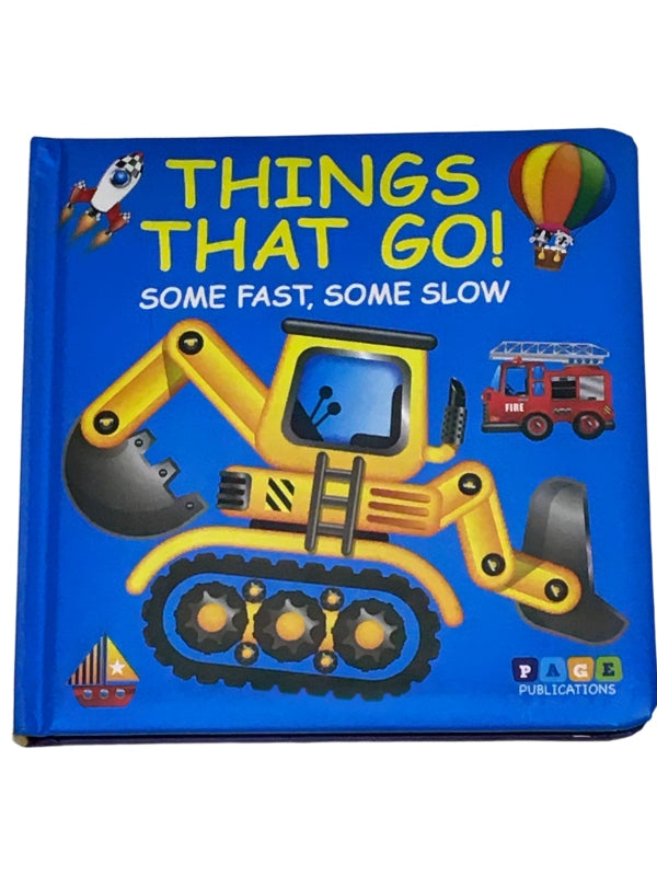 Things That Go! Some Fast, Some Slow