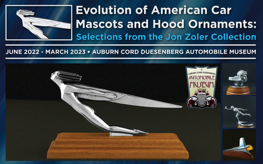 EVOLUTION OF AMERICAN CAR MASCOTS AND HOOD ORNAMENTS: SELECTIONS FROM THE JON ZOLER COLLECTION