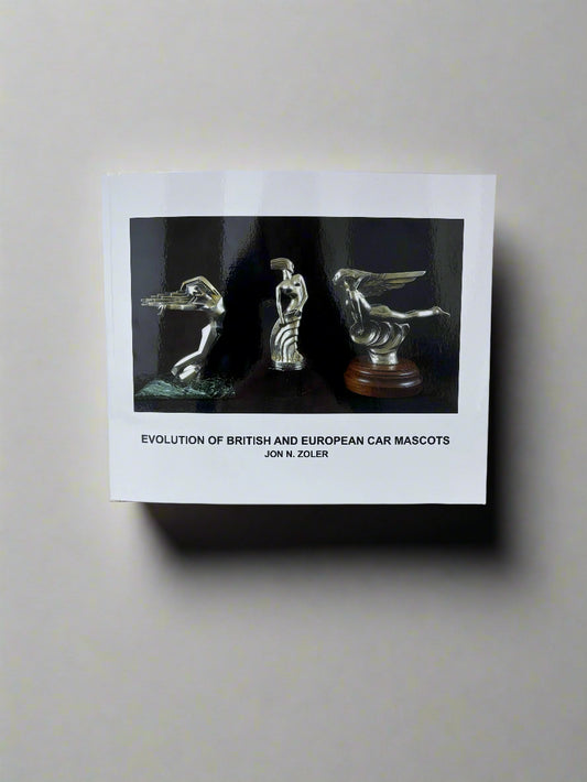 Evolution of British & European Car Mascots & Hood Ornaments; Jon Zoler
