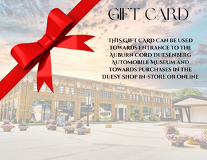 Gift cards for the Museum or the Duesy Shop