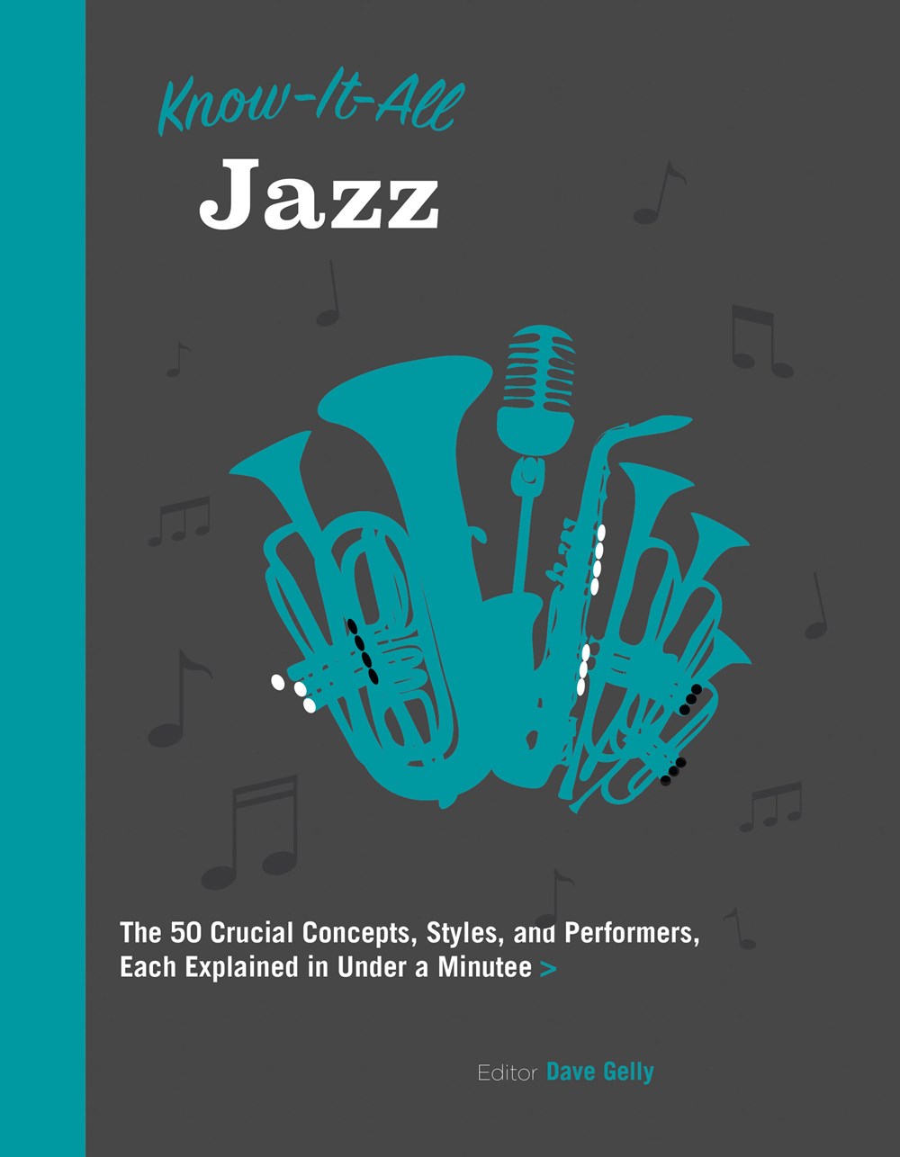 Know It All Jazz : The 50 Crucial Concepts, Styles, and Performers