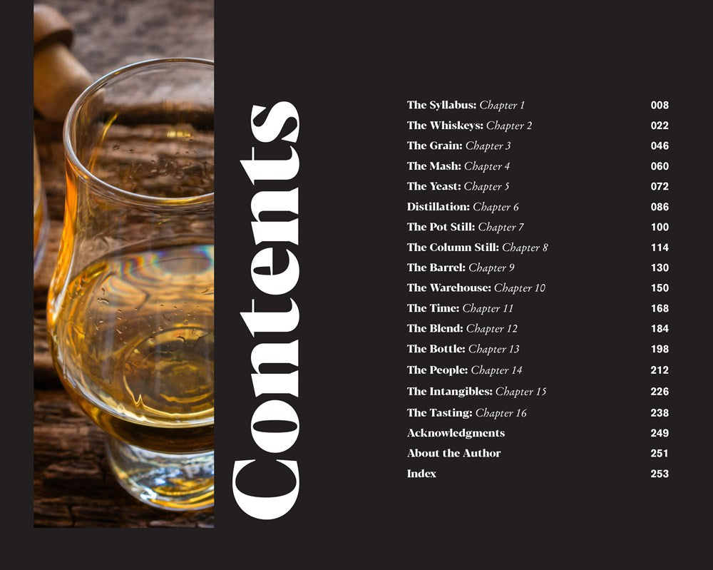 Whiskey Master Class : The Ultimate Guide to Understanding Scotch, Bourbon, Rye, and More